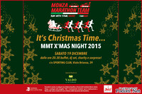 17.12.2015 Monza - Sporting Club - (MB) - Monza Marathon Team - MMTX'MAS NIGHT 2015